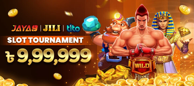 Tournament: Slot Jili x Tito – Prize Pool ৳9,99,999